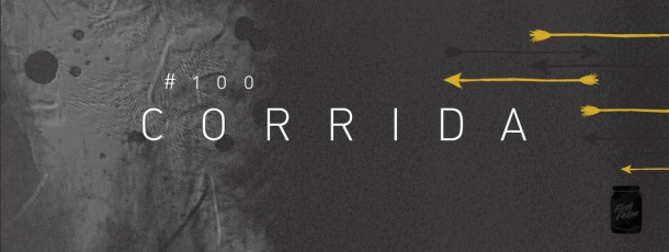Corrida [#100]