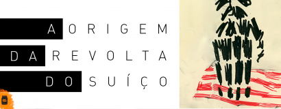 A Origem da Revolta do Suíço