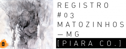 Registro #03 | Matozinhos – MG | Piara Co.