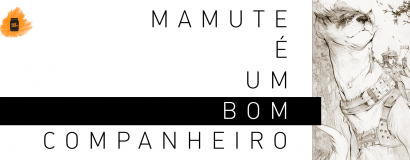 Mamute é um bom companheiro