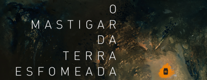 O mastigar da terra esfomeada